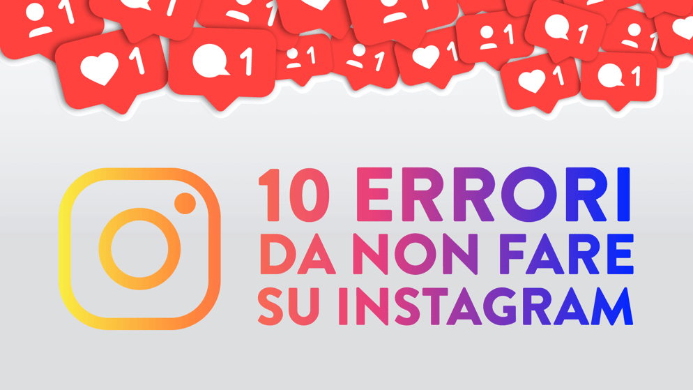 10 errori da non fare su Instagram_COPERTINA